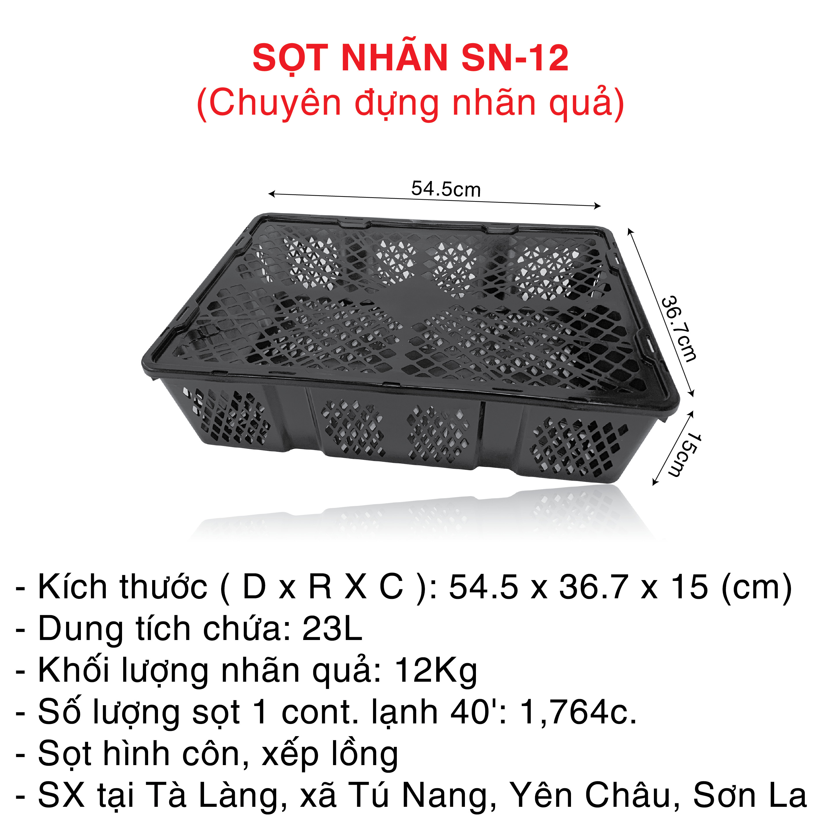 SỌT NHÃN SN - 12 ( Chuyên đựng nhãn quả)